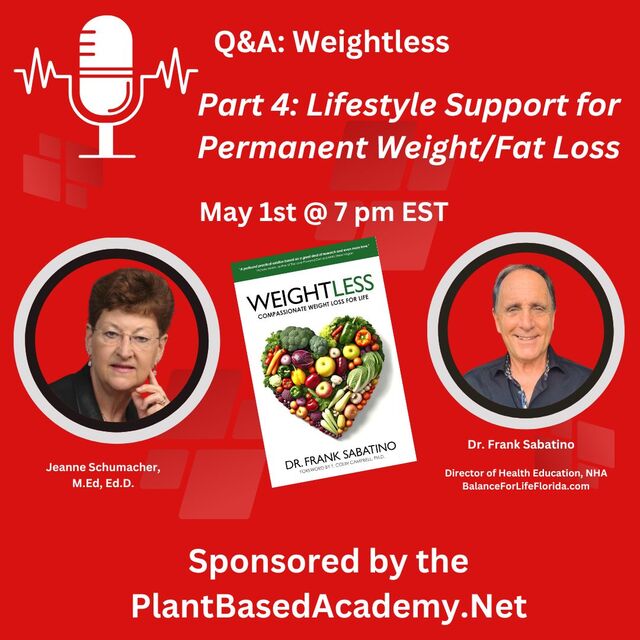 Dr. @FrankSabatino - Weightless: Compassionate Weight Loss for Life Part 4: Lifestyle Support for Permanent Weight/Fat Loss