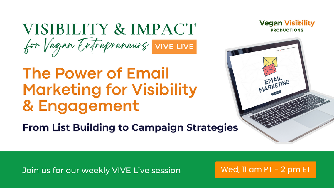 The Power of Email Marketing for Visibility & Engagement (From List Building to Campaign Strategies) 3/19/25, 11am PT / 2pm ET